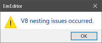 V8 nesting issues occurred error message